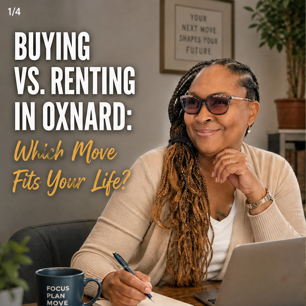Buying vs. Renting in Oxnard: Which Move Fits Your Life?